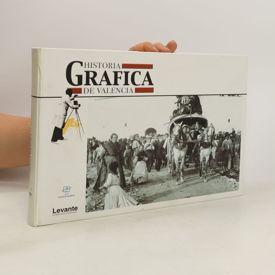Autorenkollektiv Historia Gráfica de Valencia