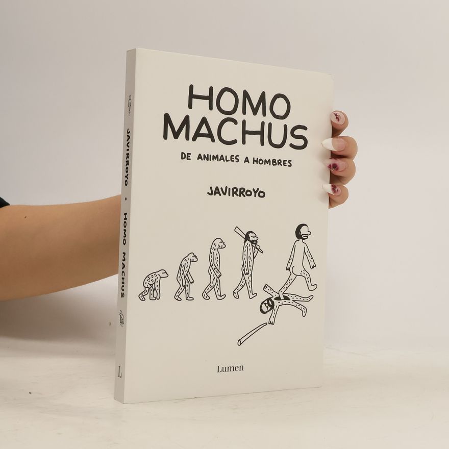 Javirroyo Homo machus
