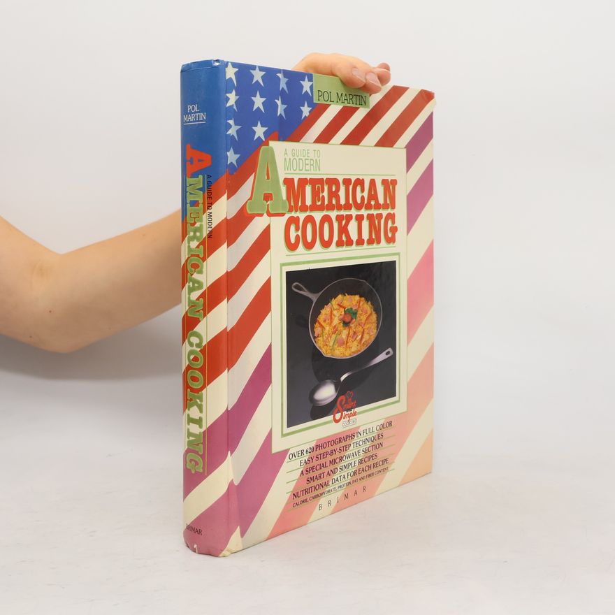 Martin Pol A Guide To Modern American Cooking