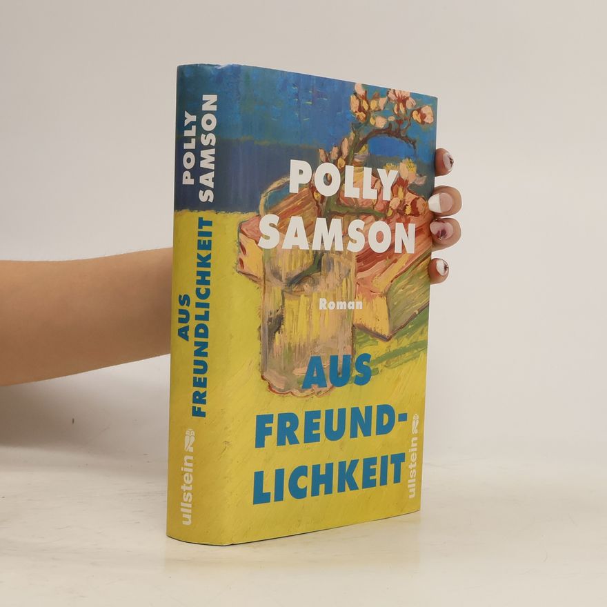 Polly Samson Aus Freundlichkeit