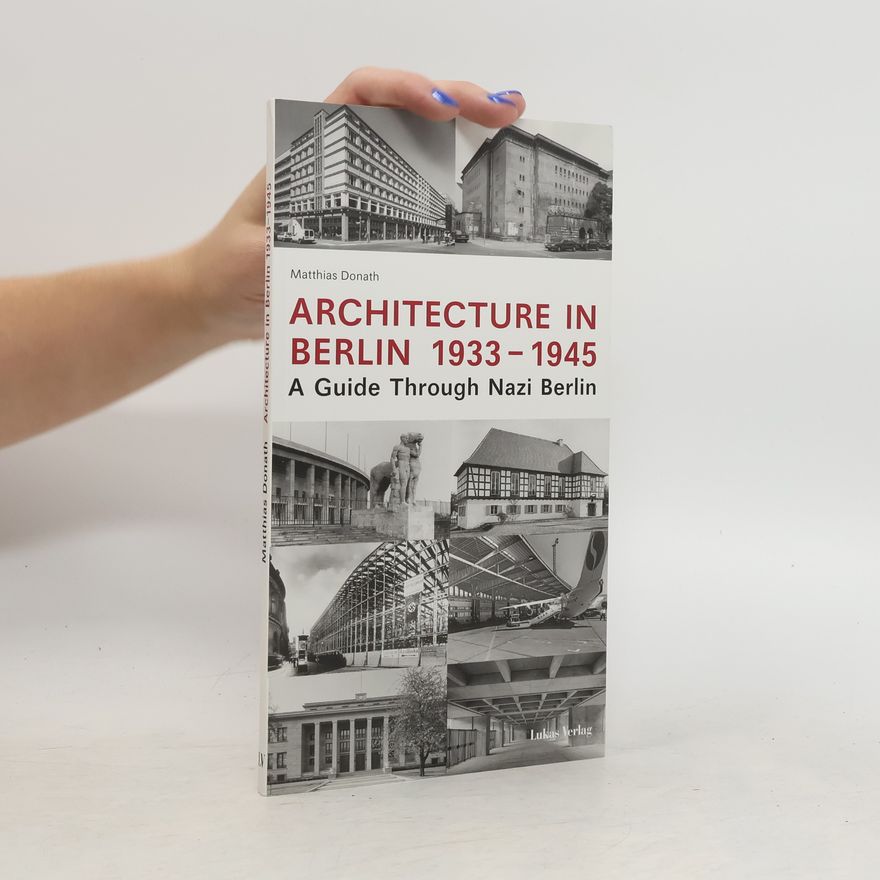 Matthias Donath Architecture in Berlin 1933 - 1945