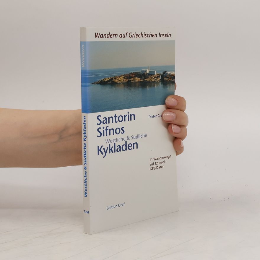 Klaus-Dieter Graf Santorin, Sifnos, westliche & südliche Kykladen