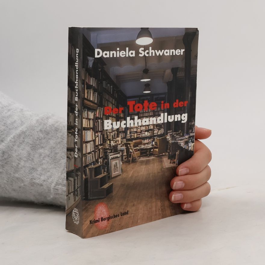 Daniela Schwaner Der Tote in der Buchhandlung