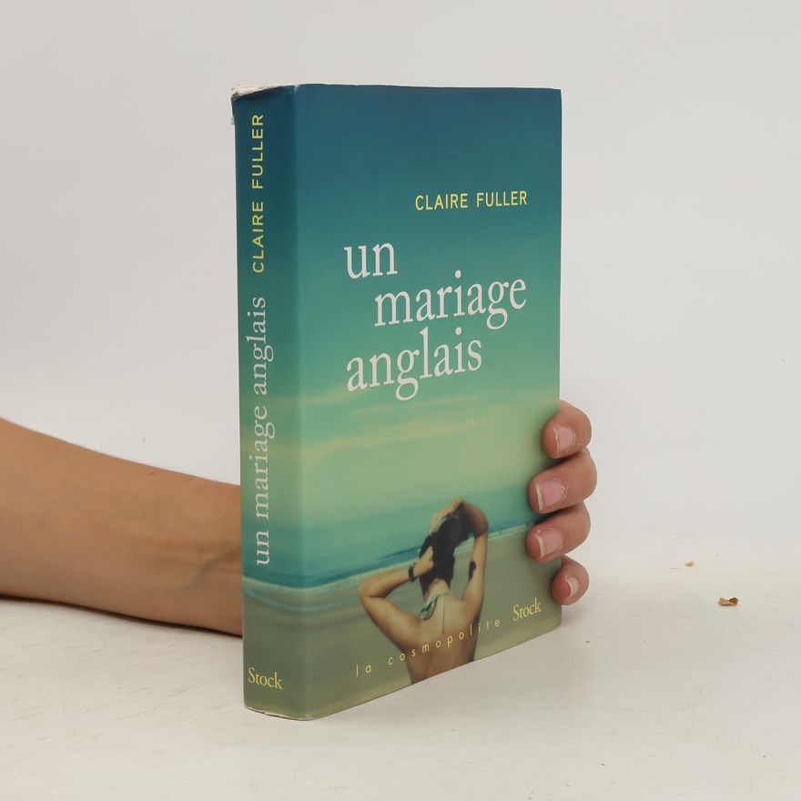 Claire Fuller Un mariage anglais