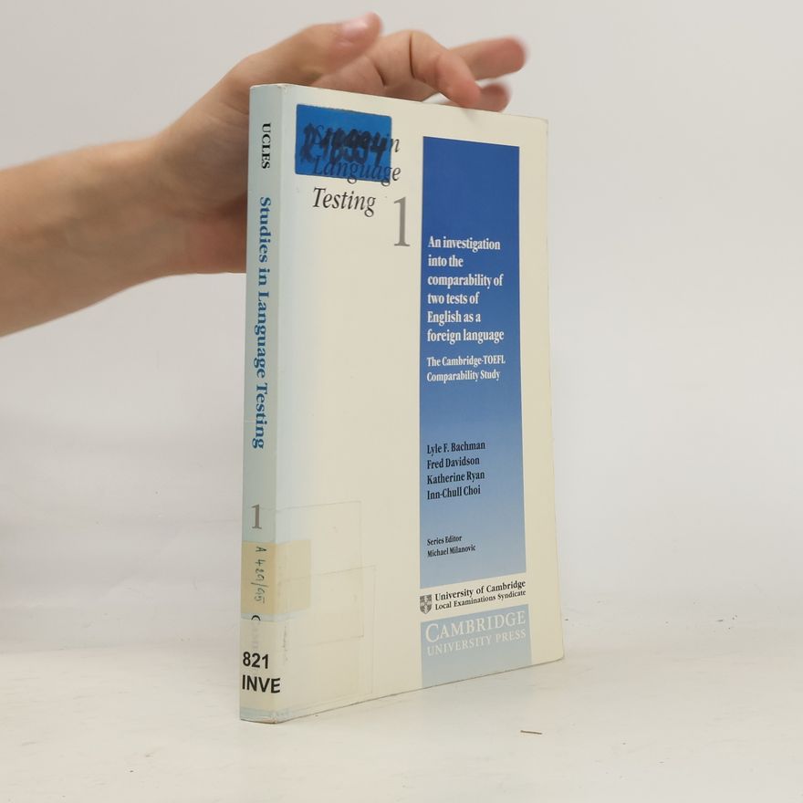 Fred Davidson Studies in Language Testing - 1: An Investigation Into the Comparability of Two Tests of English as a Foreign Language