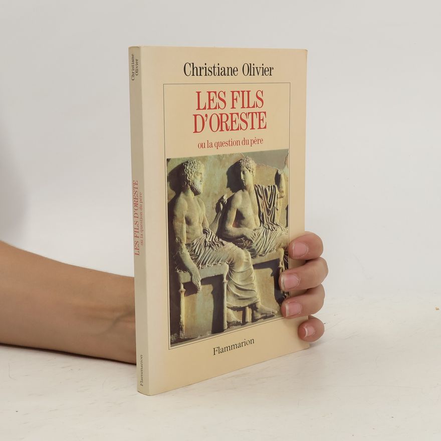 Christiane Olivier Les Fils d'Oreste