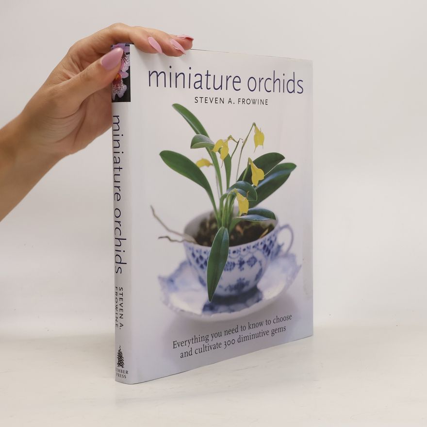 Steven A. Frowine Miniature Orchids