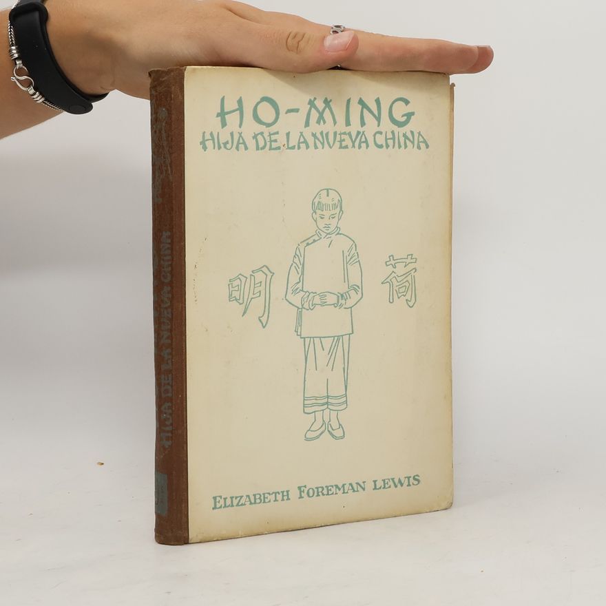 Elizabeth Foreman Lewis Ho-Ming, Hija de la nueva China
