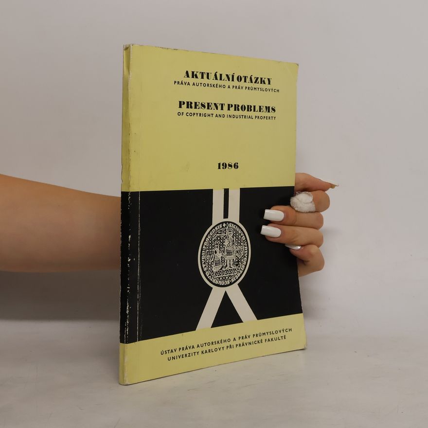 Collectif d'auteurs Aktuální otázky práva autorského a práv průmyslových 1986