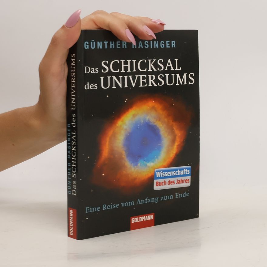 Günther Hasinger Das Schicksal des Universums