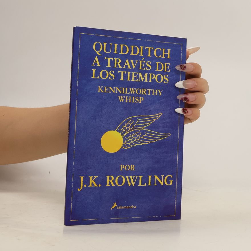 J. K. Rowling Quidditch a través de los tiempos