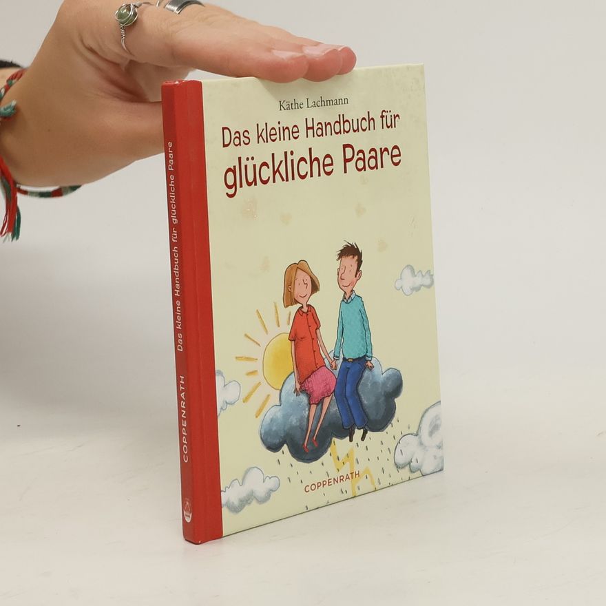 Käthe Lachmann Das kleine Handbuch für glückliche Paare
