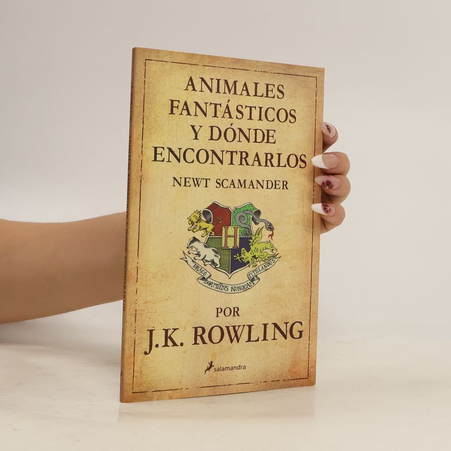 J. K. Rowling Animales fantásticos y dónde encontrarlos