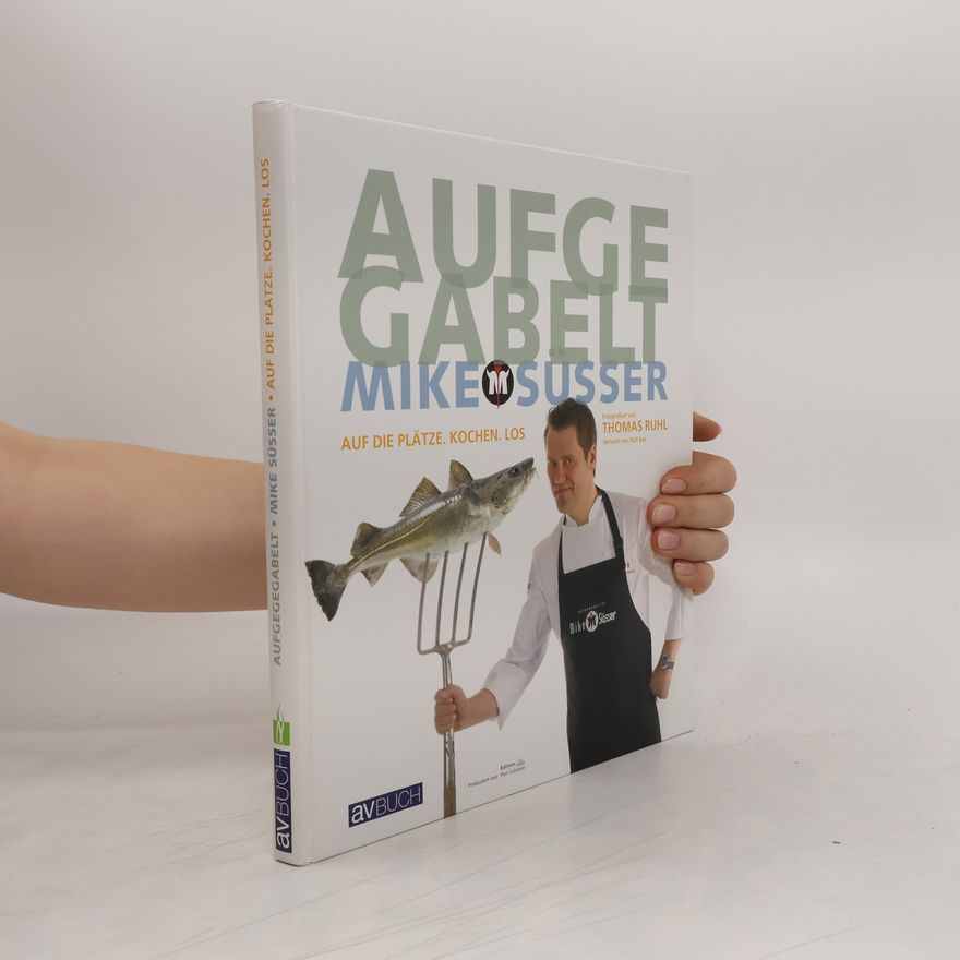 Mike Süsser Aufgegabelt