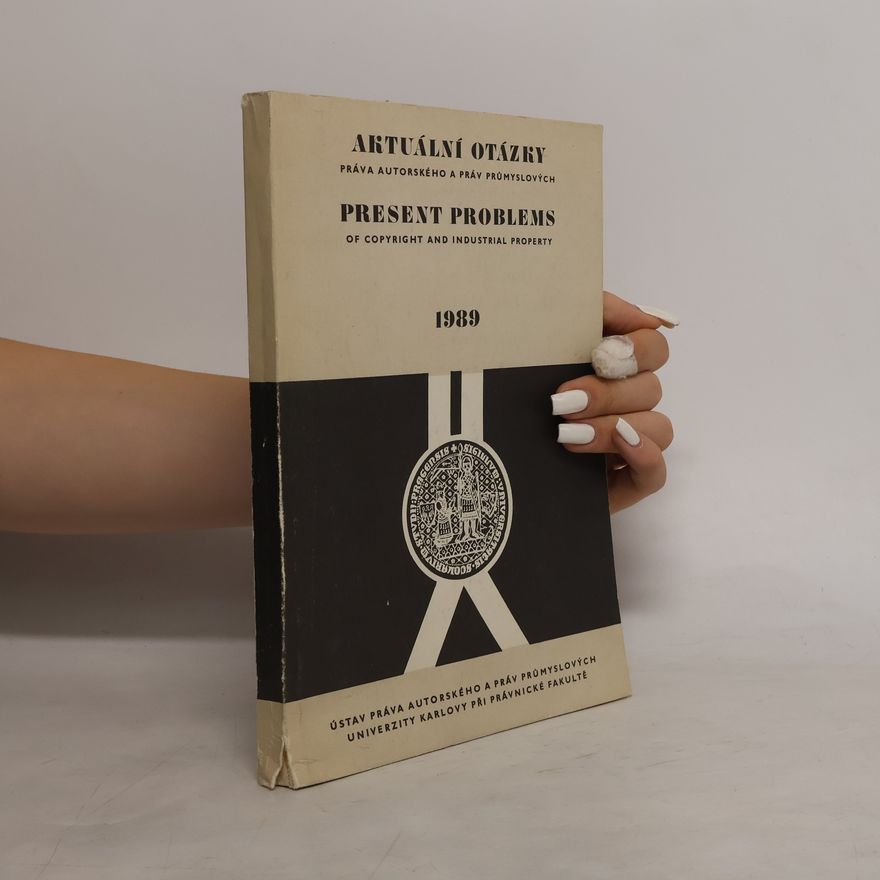 Collectif d'auteurs Aktuální otázky práva autorského a práv průmyslových 1989