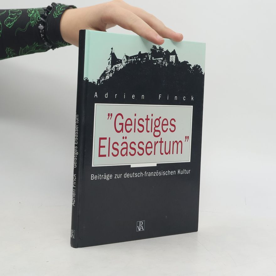 Adrien Finck "Geistiges Elsässertum"