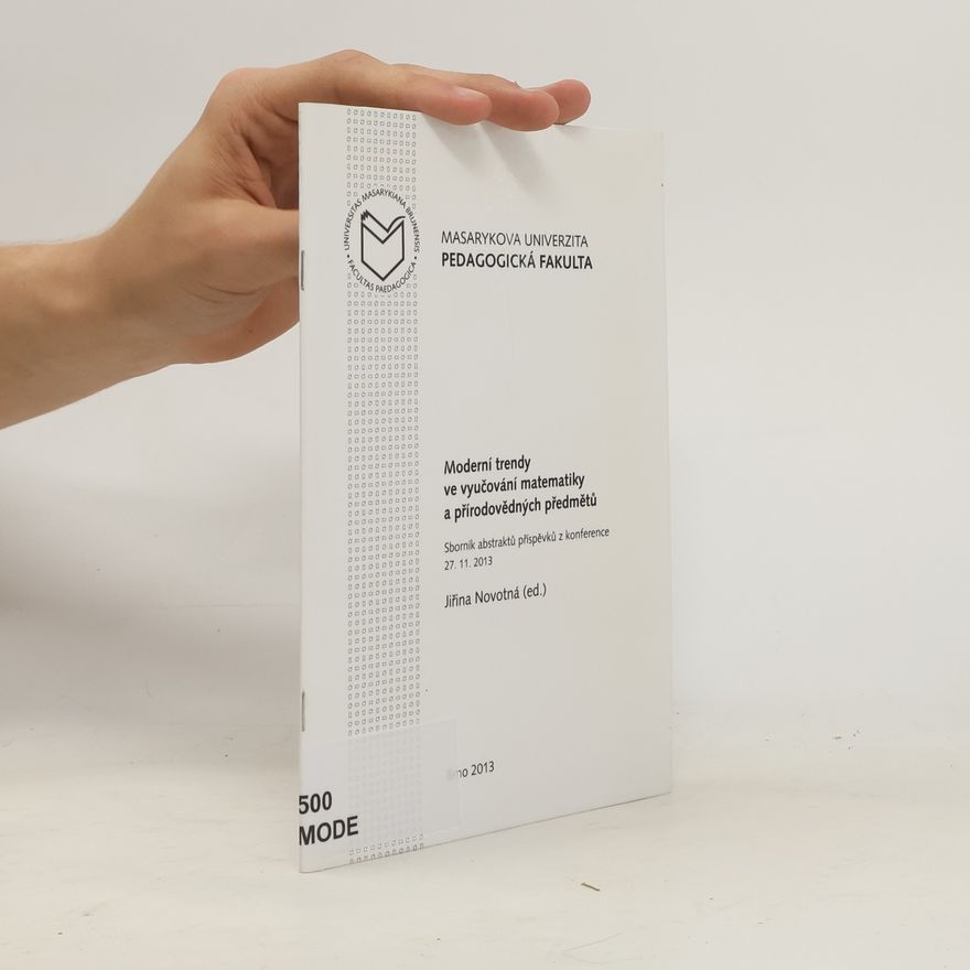 Jiřina Novotná Moderní trendy ve vyučování matematiky a přírodovědných předmětů