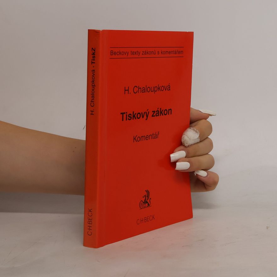 Helena Chaloupková Tiskový zákon, komentář