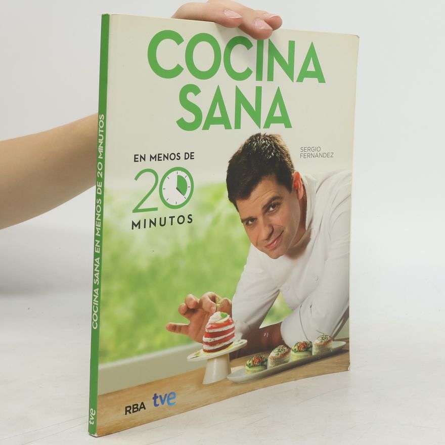 Sergio Fernandéz Cocina sana en menos de 20 minutos
