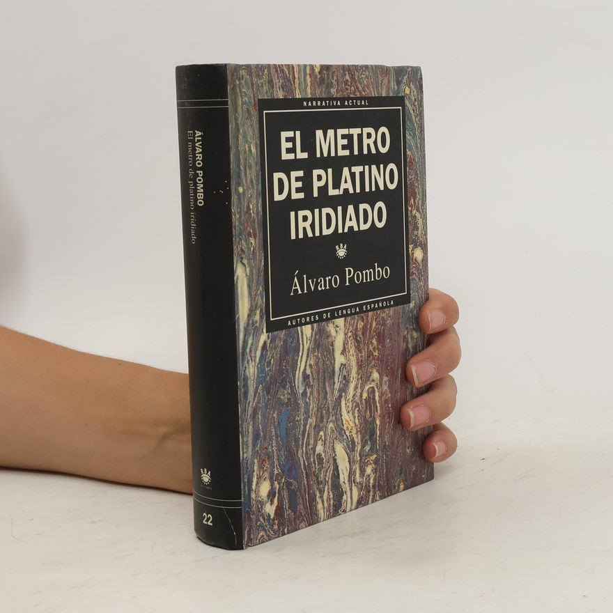 Alvaro Pombo El metro de platino iridiado