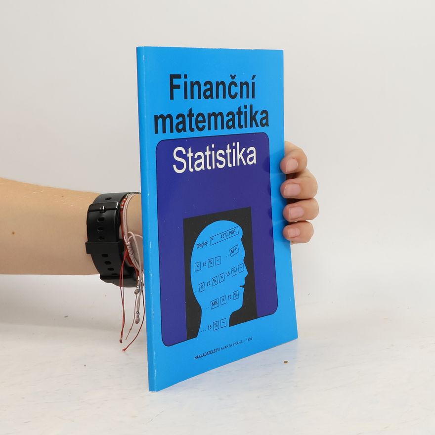 Pavel Müller Finanční matematika. Statistika