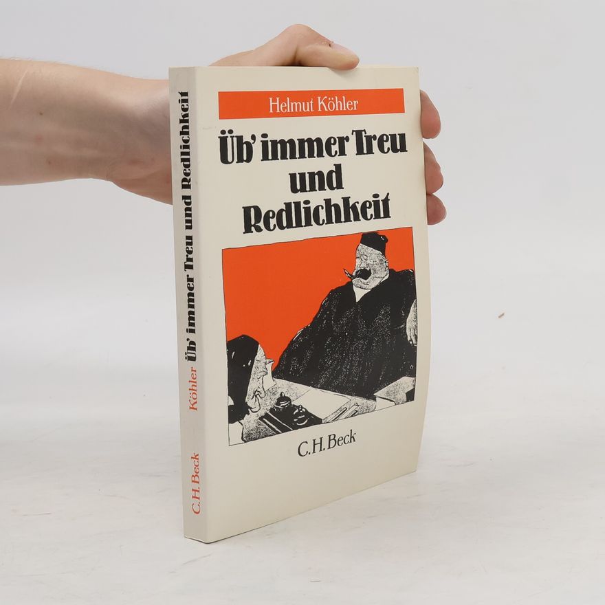 Helmut Köhler Üb immer Treu und Redlichkeit