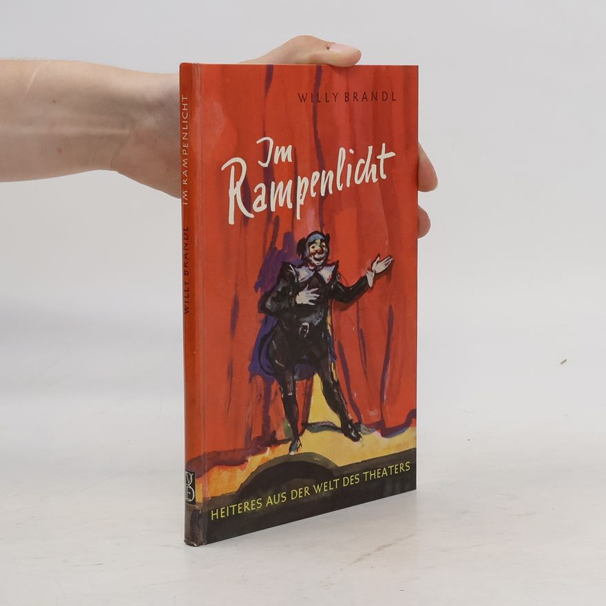 Willy Brandl Im Rampenlicht