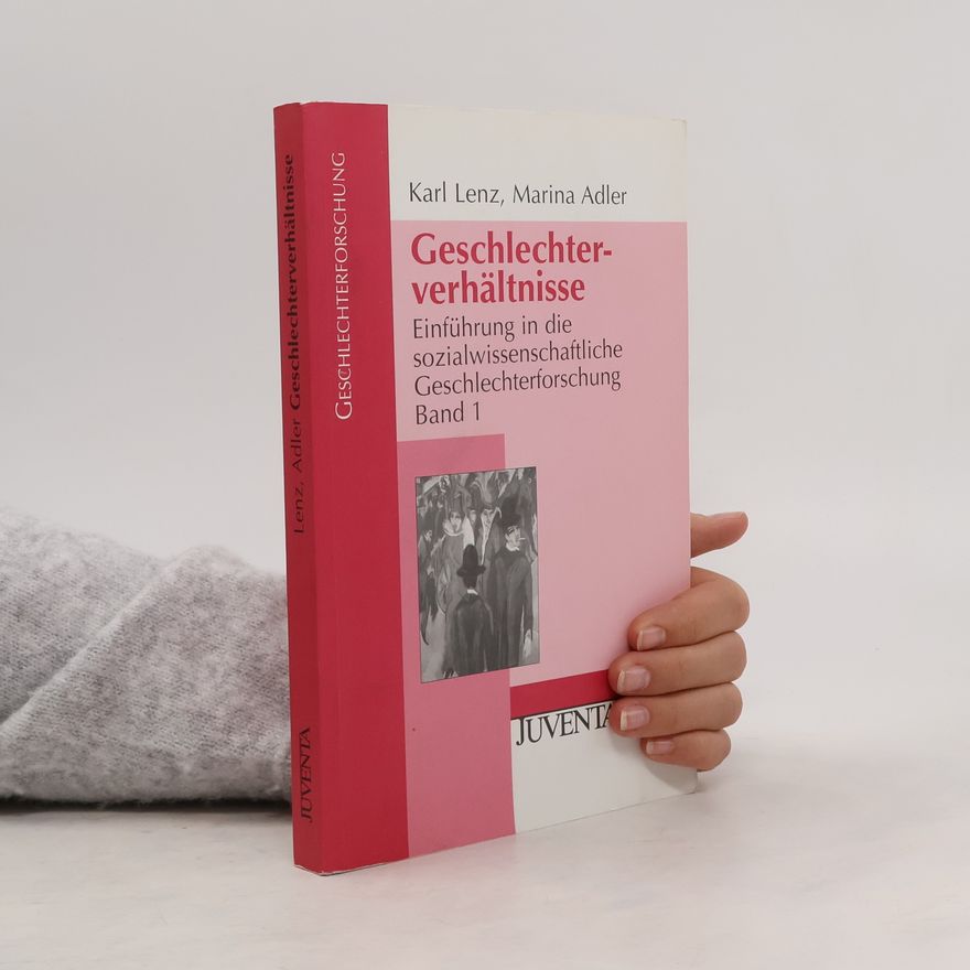 Karl Lenz Einführung in die sozialwissenschaftliche Geschlechterforschung