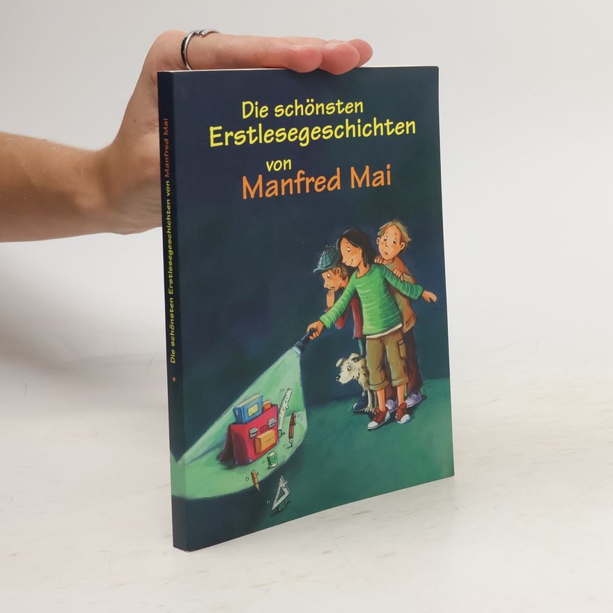 Manfred Mai Die schönsten Erstlesegeschichten
