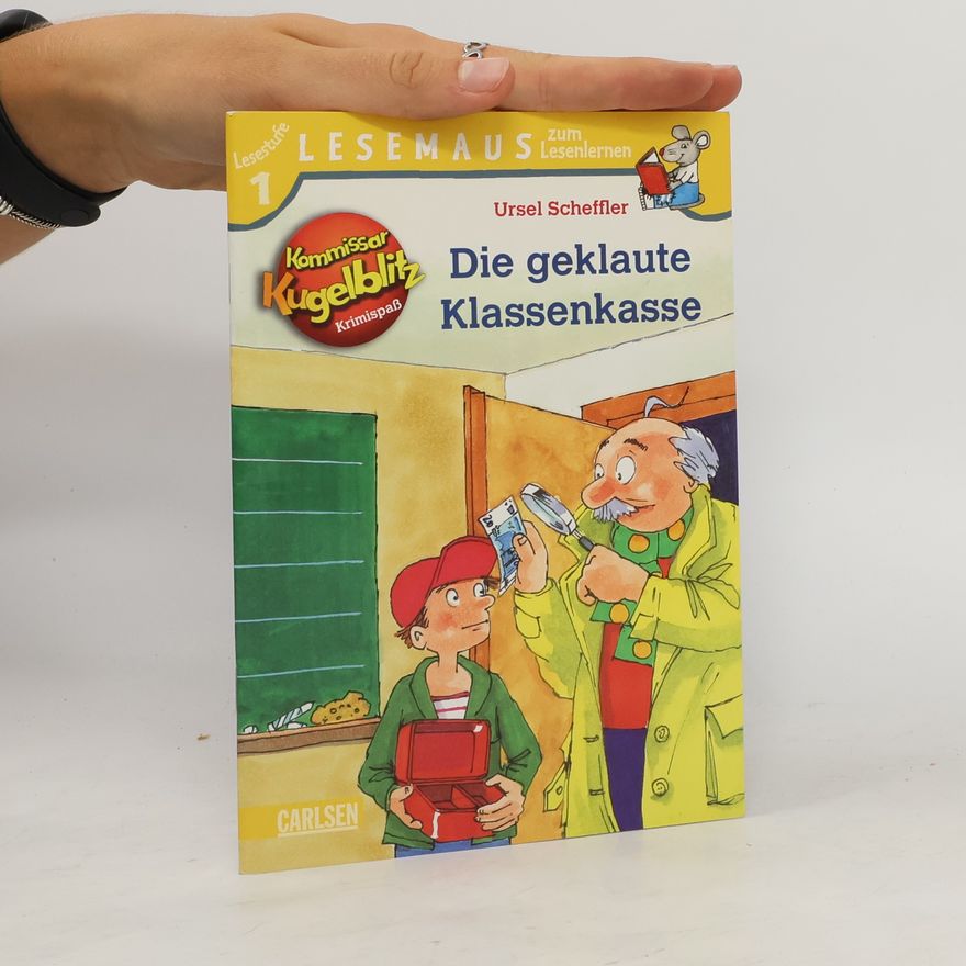 Ursel Scheffler Die geklaute Klassenkasse