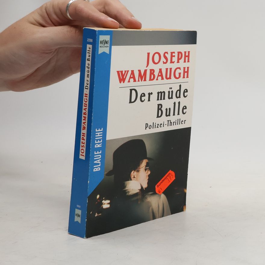Joseph Wambaugh Der müde Bulle