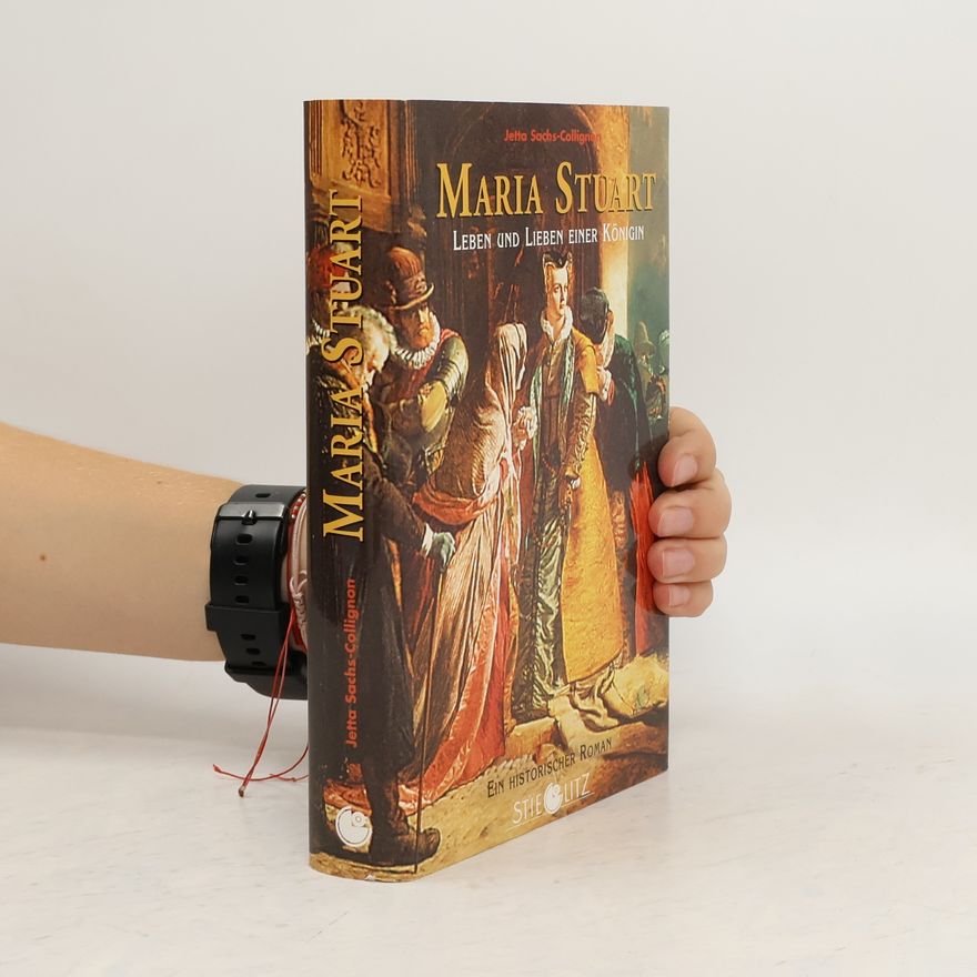 Jetta Sachs Collignon Maria Stuart