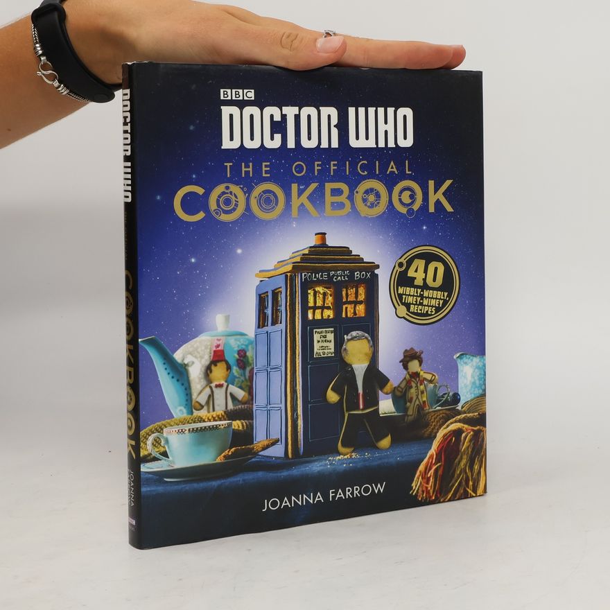 Joanna Farrow Doctor Who: The Official Cookbook