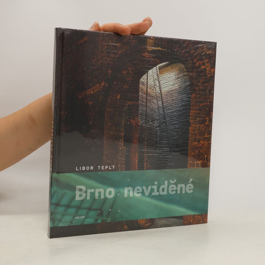 Libor Teplý Brno neviděné