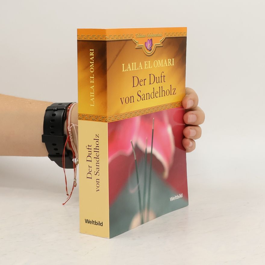 Laila El Omari Der Duft von Sandelholz