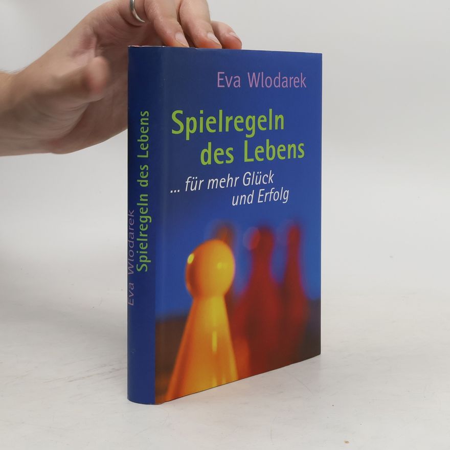 Eva Wlodarek Spielregeln des Lebens