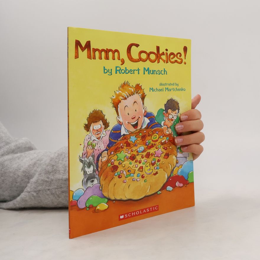 Robert N. Munsch Mmm, Cookies!