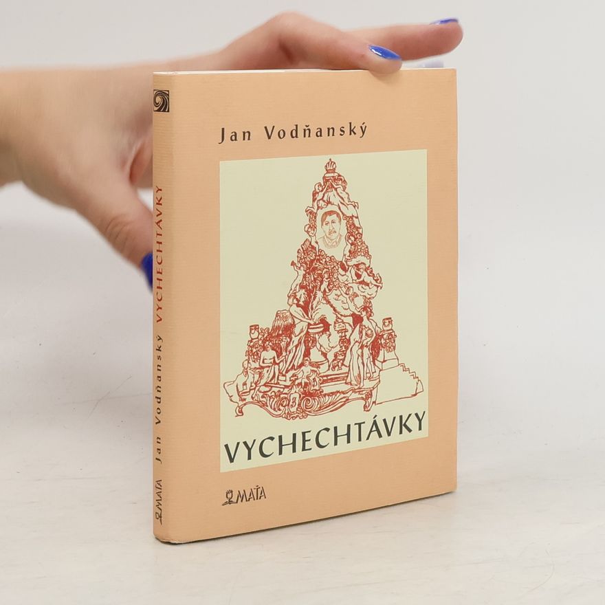 Jan Vodňanský Vychechtávky
