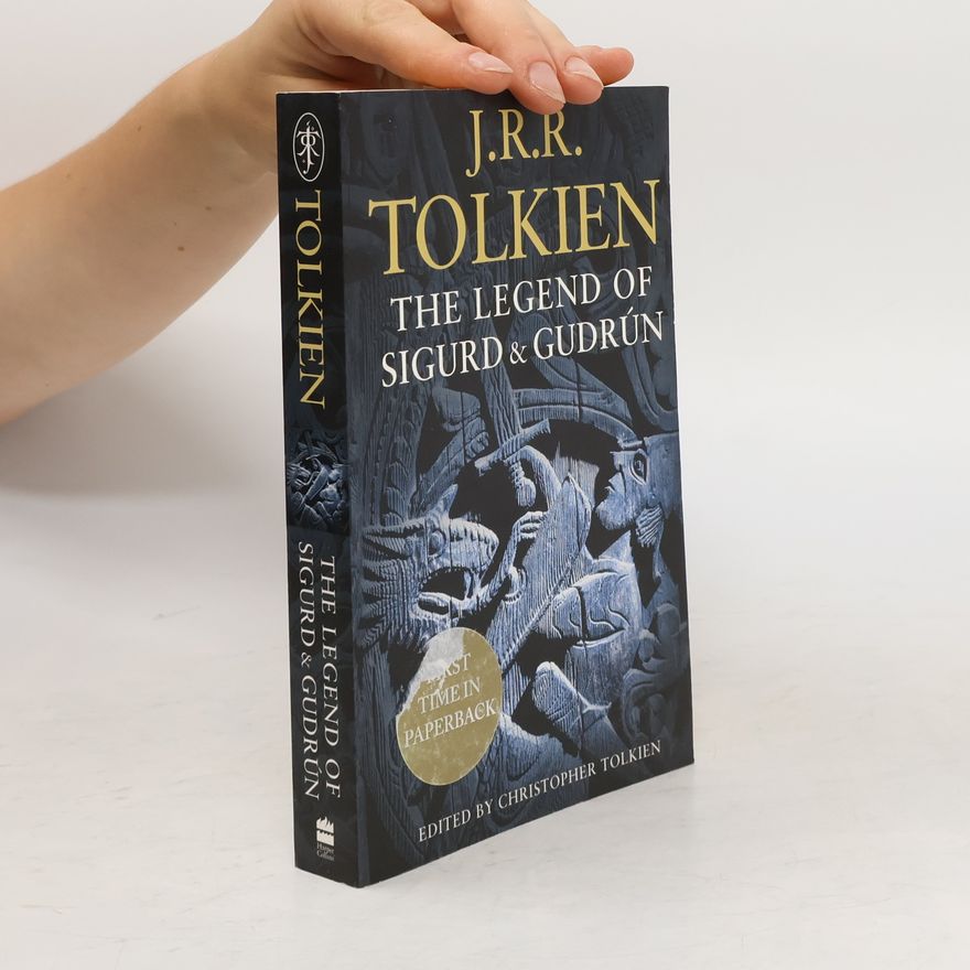 J. R. R. Tolkien The legend of Sigurd and Gudrún