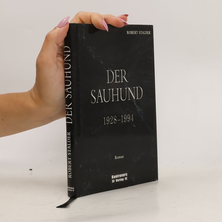 Robert Stalder Der Sauhund. Roman