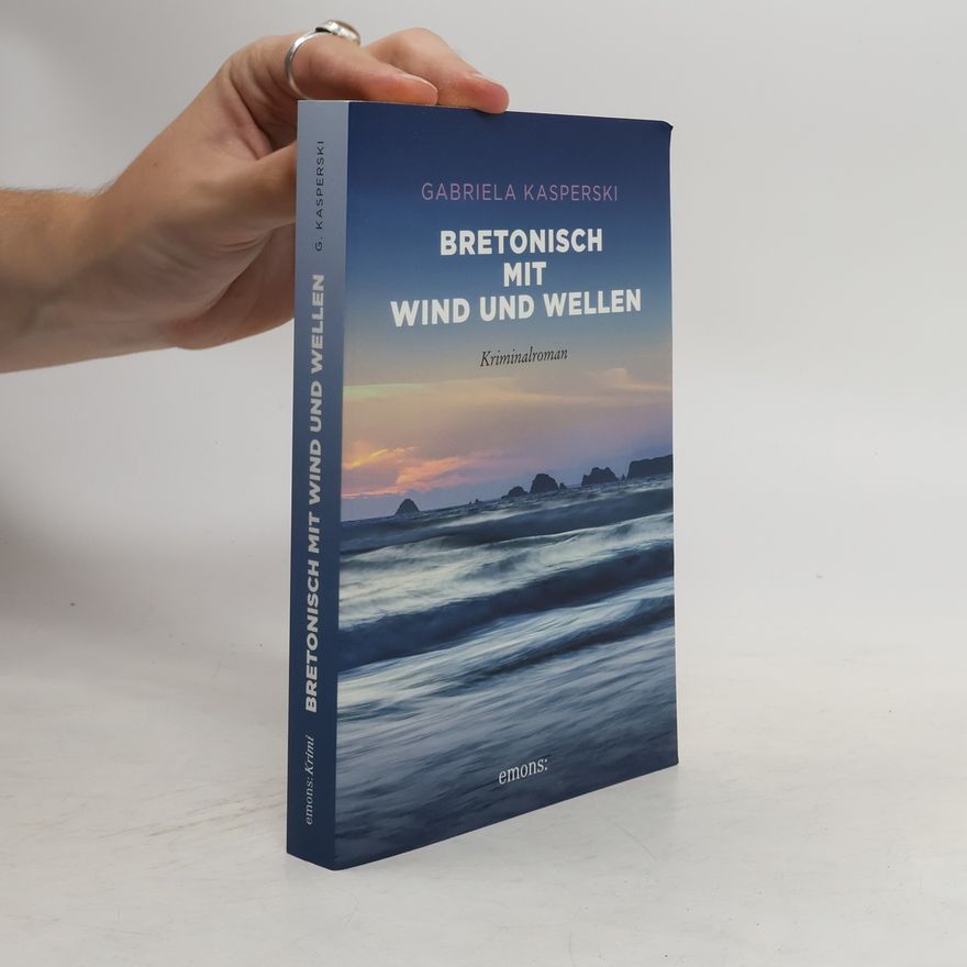 Gabriela Kasperski Bretonisch mit Wind und Wellen