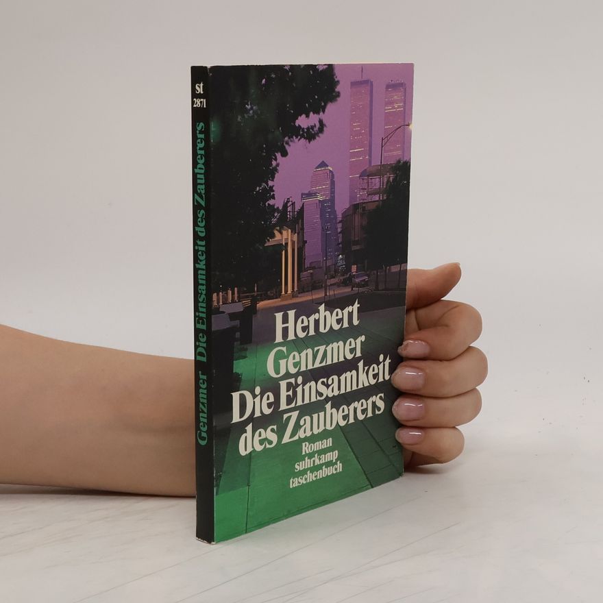 Herbert Genzmer Die Einsamkeit des Zauberers. Roman