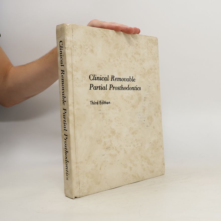 Charles F. DeFreest Stewart's Clinical Removable Partial Prosthodontics - Third Edition