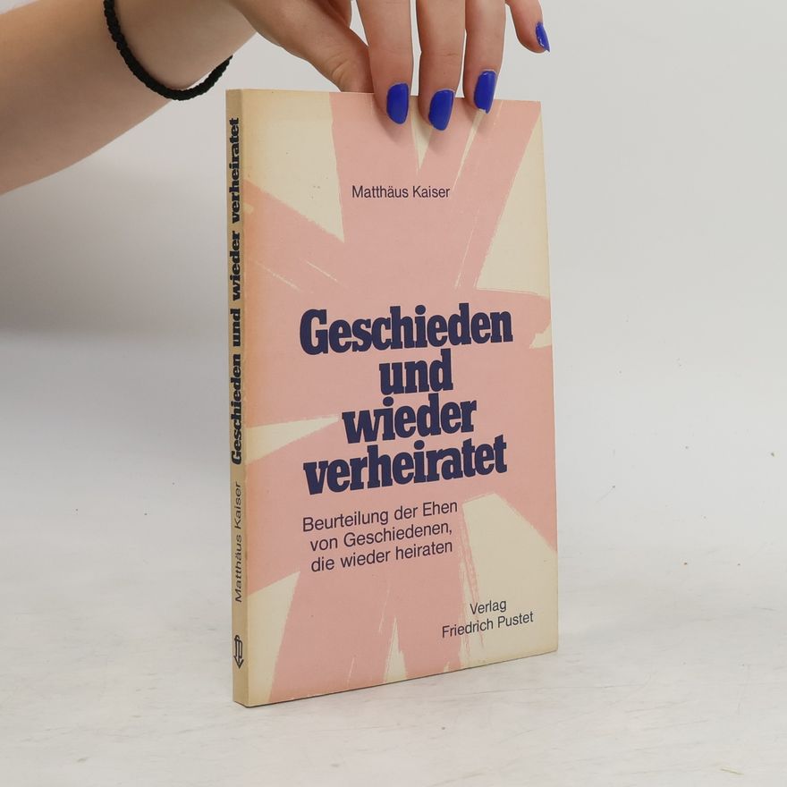 Matthäus Kaiser Geschieden und wieder verheiratet