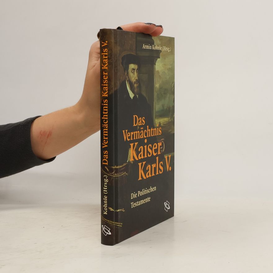 Karl Das Vermächtnis Kaiser Karls V.