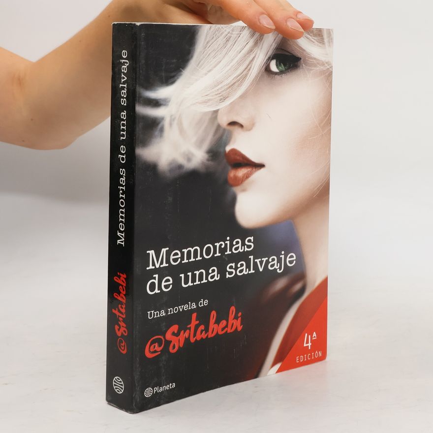 Bebi Fernandez Memorias de una salvaje - 4ª edición