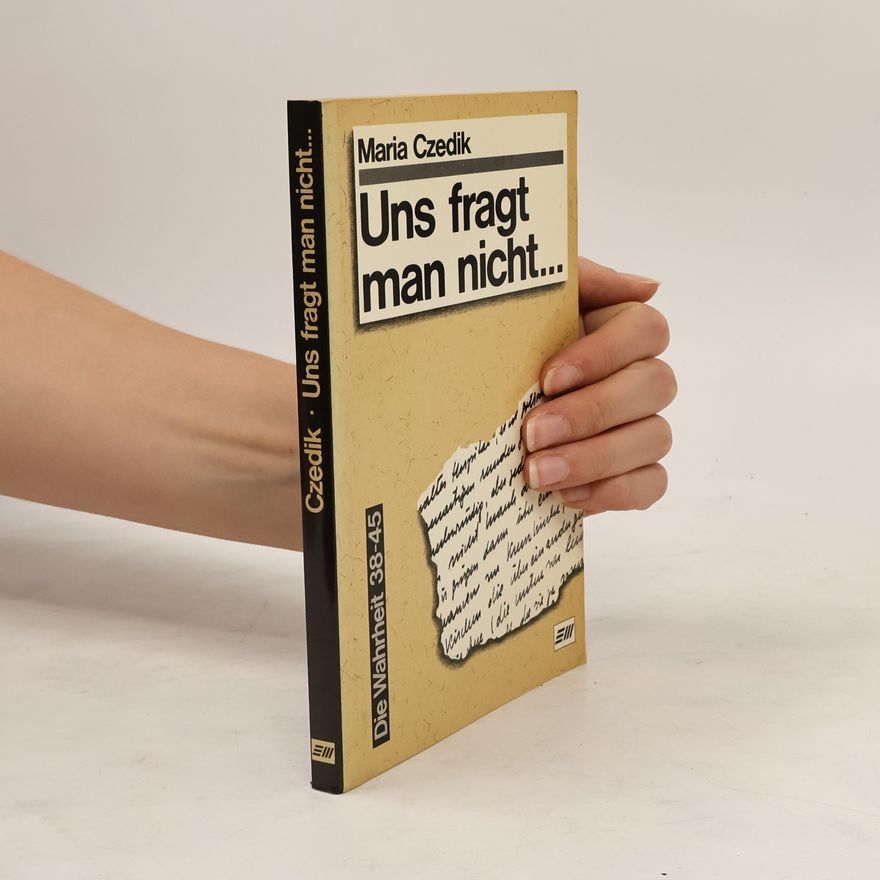 Maria Czedik-Eysenberg Uns fragt man nicht ...