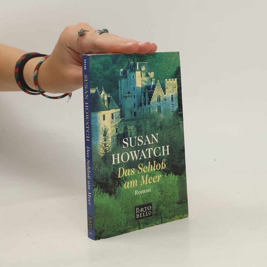 Susan Howatch Das Schloß am Meer. Roman