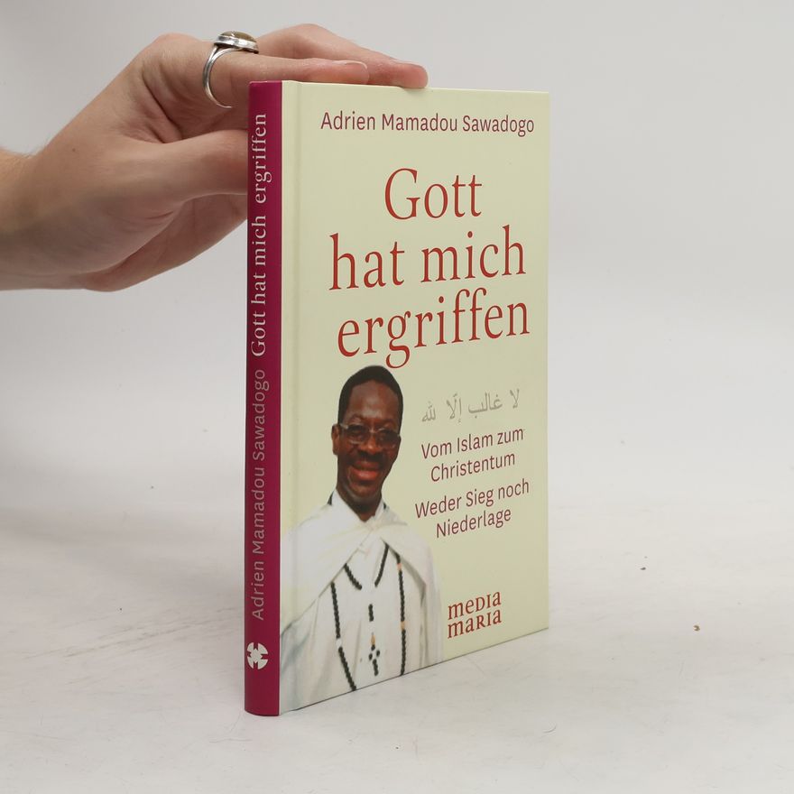 Adrien Mamadou Sawadogo Gott hat mich ergriffen