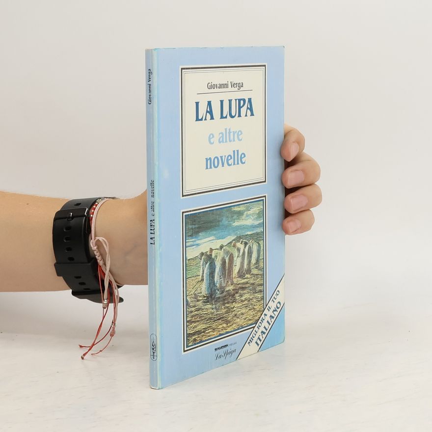 Giovanni Verga La Lupa e altre novelle